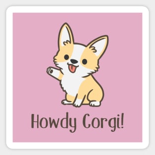 Howdy Corgi! Sticker